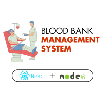 Blood Bank Management System Project with Source Code | React & Node JS Tutorial